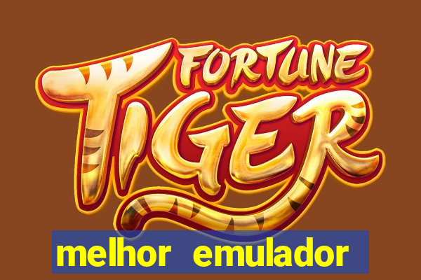melhor emulador para pc fraco